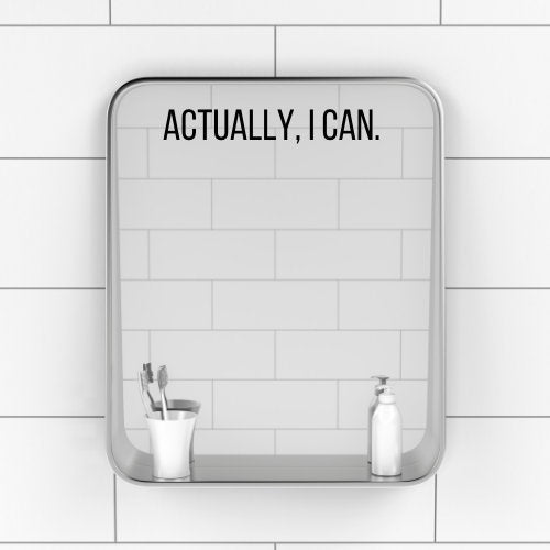 Actually I Can Sticker Positive Affirmation Mirror Cling, Self-Love Window Cling, Self-Worth Mindfulness, Positive Self-Talk, Manifestation