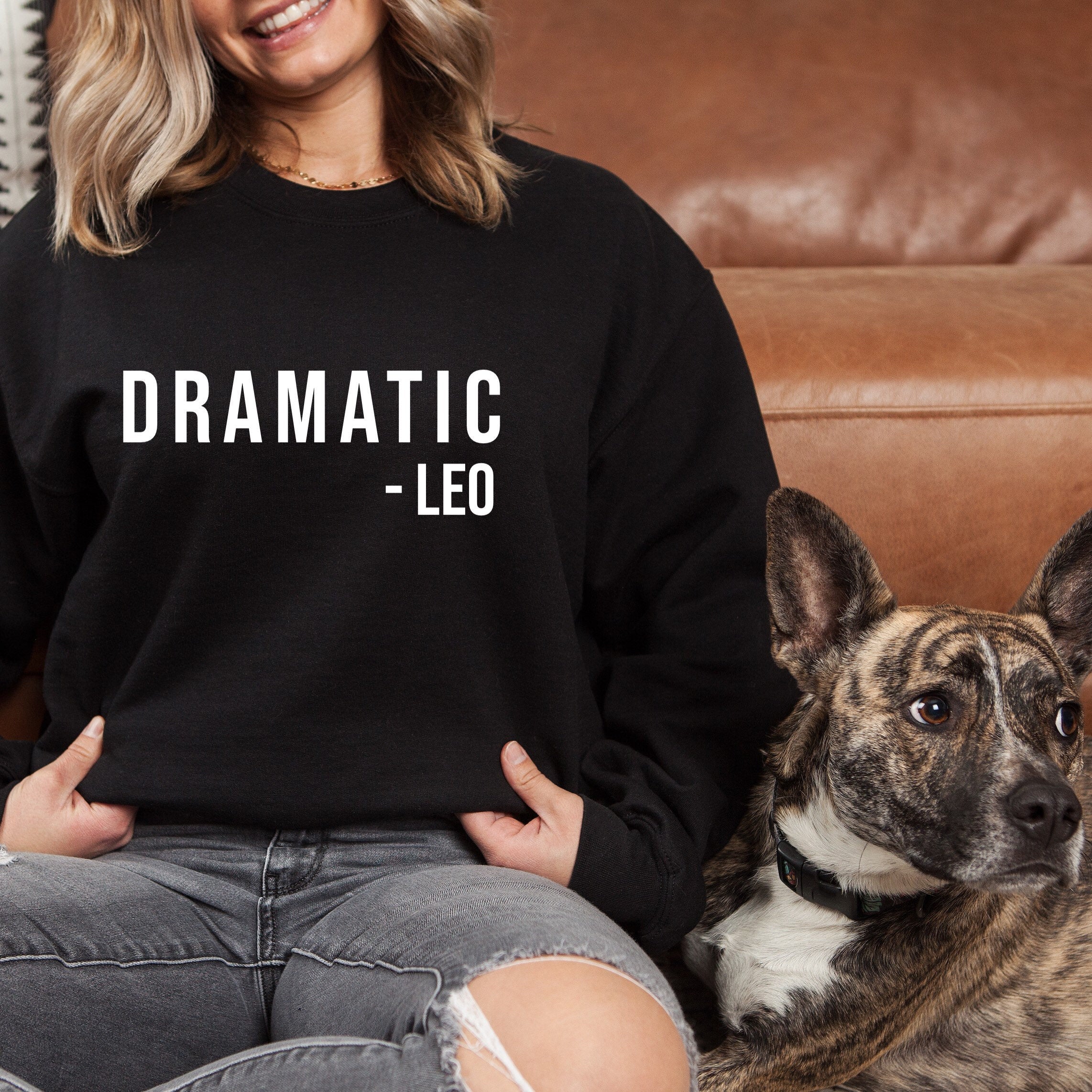 Leo Sweater, Dramatic Sweater, Zodiac Sign, Crewneck Sweatshirt, Funny Sweater, Leo Sweatshirt, Astrology Birthday Gift, Horoscope Shirt