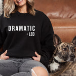 Load image into Gallery viewer, Leo Sweater, Dramatic Sweater, Zodiac Sign, Crewneck Sweatshirt, Funny Sweater, Leo Sweatshirt, Astrology Birthday Gift, Horoscope Shirt
