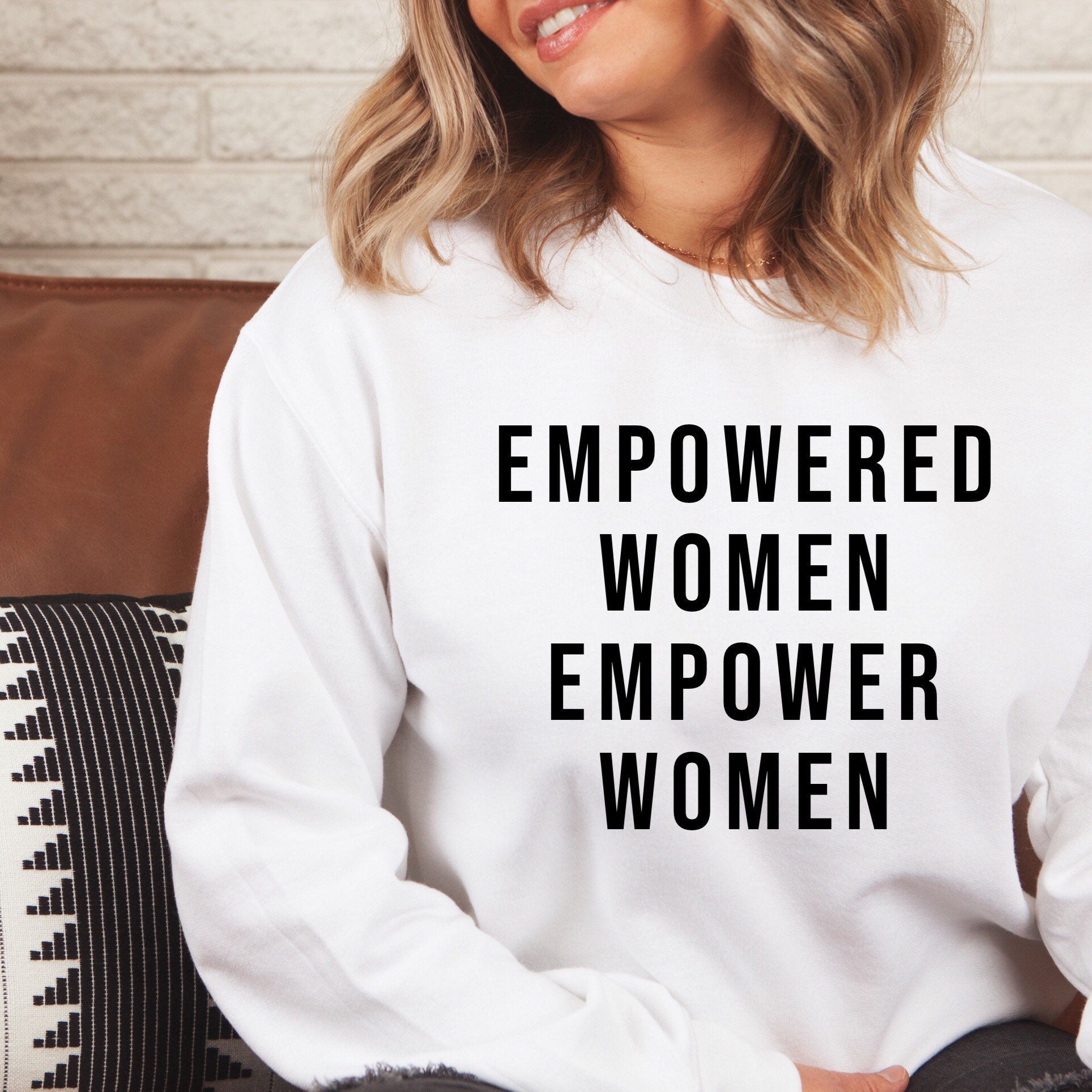 Empowered Women Empower Women Sweater, Woman Empowerment Sweatshirt, Gift for Her, Feminist Shirt, Feminism Shirt, Women's Rights Sweater