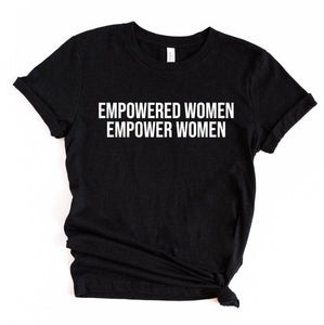 Empowered Women Empower Women, Women's Empowerment Shirt, Gift for Her, Feminist Shirt, Feminism Shirt, Women's Rights T-Shirt, Equality Tee