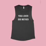 Load image into Gallery viewer, Women&#39;s Workout Tank, Yoga Lover Dog Mother, Yoga Tank, Funny Gym Shirt, Yogi Instructor Gift, Spirituality Shirt, Pilates, Fitness Tank Top
