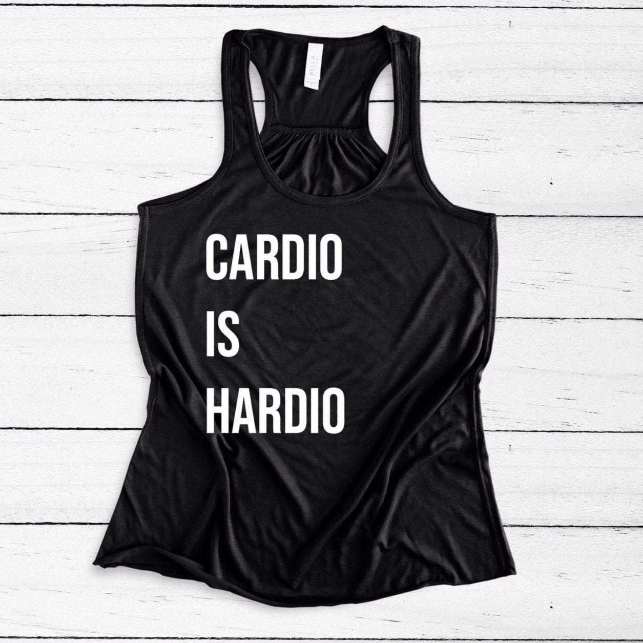 Womens Workout Tank, Womens Fitness Tank, Workout Tank Top, Workout Gift, Gift for Her, Running Tank Top, Cardio is Hardio Tank, Cardio Tank