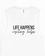 Load image into Gallery viewer, Life Happens Cycling Helps Tank Top, Women&#39;s Cycling Top, Cycling Tank, Women&#39;s Workout Tank, Women&#39;s Gym Apparel, Fitness Tank, Gym Tank
