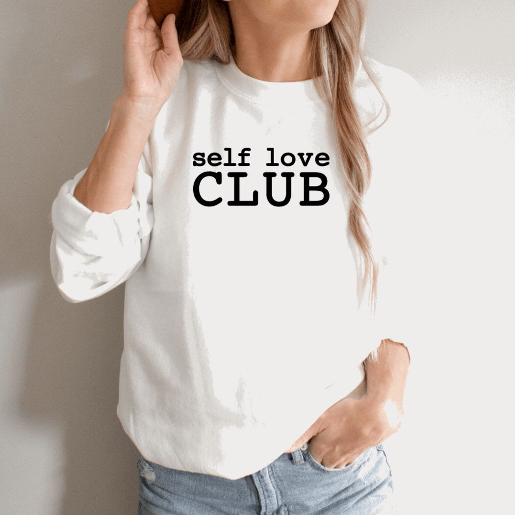 Self Love Club Sweater, Mental Health Awareness, Women's Sweatshirt, Crewneck Sweatshirt, Body Confidence Shirt