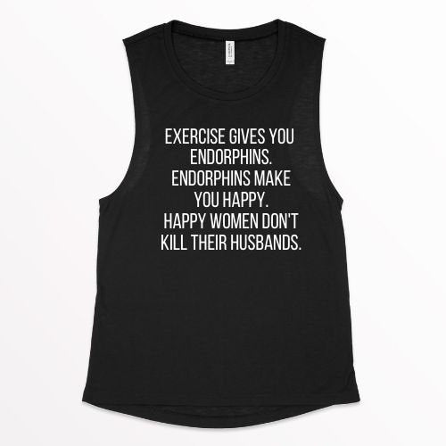 Endorphins Exercise Tank, Funny Workout Tank, Womens Workout Tank, Workout Shirt, Gym Tank, Funny Gym Shirt, Workout Tank, Tank Top, Fitness