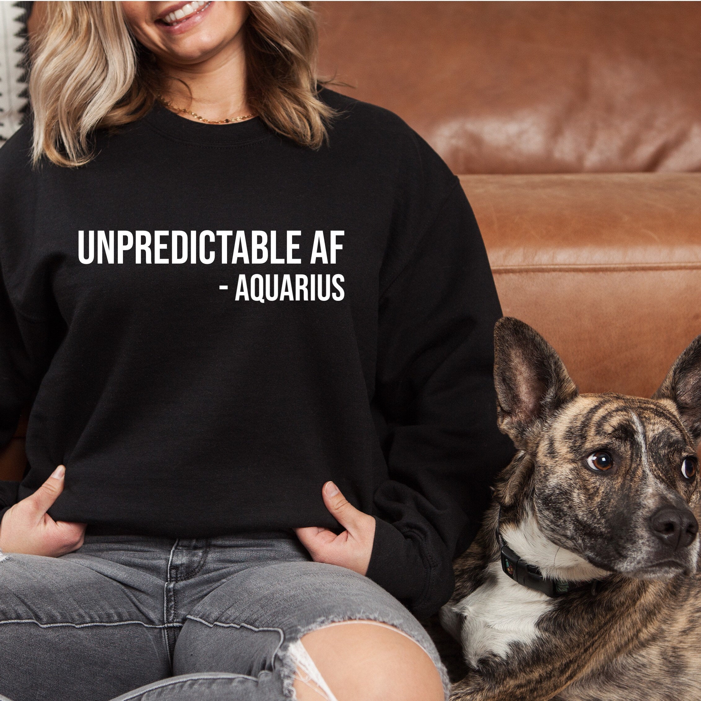 Unpredictable AF Sweater, Aquarius Sweater,  Zodiac Sign Gift, Crewneck Sweatshirt, Funny Sweater, Aquarius Sweatshirt, Astrology Gift