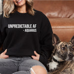 Load image into Gallery viewer, Unpredictable AF Sweater, Aquarius Sweater,  Zodiac Sign Gift, Crewneck Sweatshirt, Funny Sweater, Aquarius Sweatshirt, Astrology Gift
