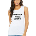 Load image into Gallery viewer, Drink Coffee Pet Dogs Do Pilates Tank, Pilates Shirt, Pilates Tank Top, Pilates Gift, Gift for Instructor, Pilates Instructor, Coffee Lover
