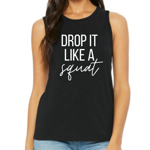 Drop it Like a Squat Tank, Woman Workout Tank, Fitness Tank, Workout Tank Top, Workout Gift, Gift for Her, Motivational Tank, Lifting Tank