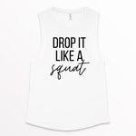 Load image into Gallery viewer, Drop it Like a Squat Tank, Woman Workout Tank, Fitness Tank, Workout Tank Top, Workout Gift, Gift for Her, Motivational Tank, Lifting Tank
