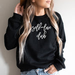 Load image into Gallery viewer, Self-Love Club, Women&#39;s Sweater, Kindness Sweatshirt, Crewneck Sweatshirt, Be Kind Sweater, Gift for Her, Birthday Gift, Inspirational Shirt
