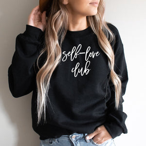 Self-Love Club, Women's Sweater, Kindness Sweatshirt, Crewneck Sweatshirt, Be Kind Sweater, Gift for Her, Birthday Gift, Inspirational Shirt