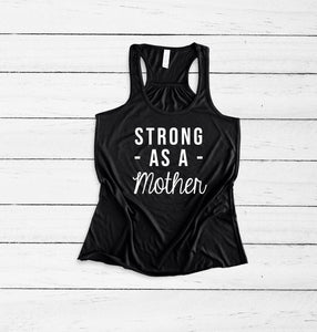 Women's Fitness Tank, Strong as a Mother Tank, Funny Gym Tank, Lifting Tank, Motivational Shirt, Crossfit Tank, Workout Tank, Muscle Shirt