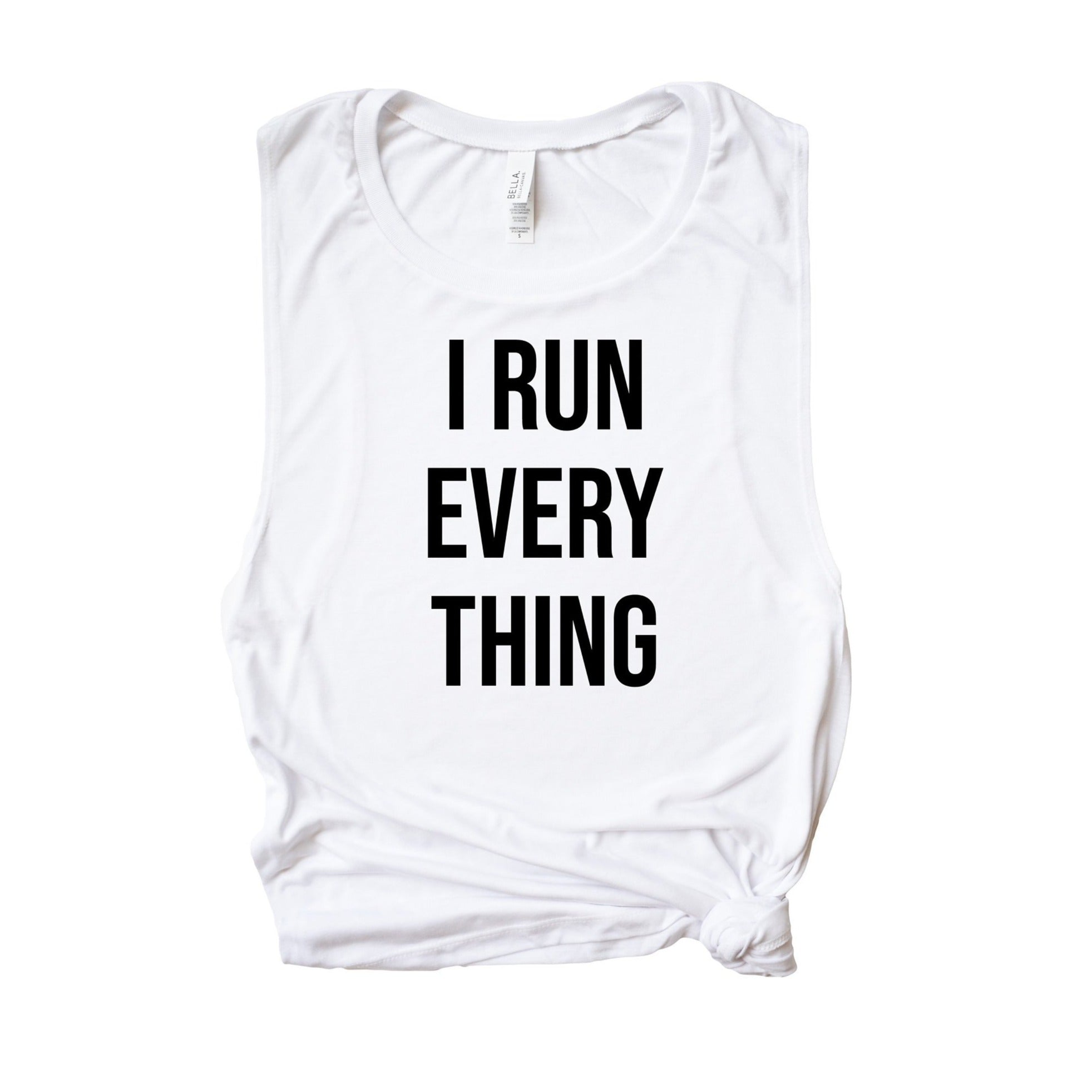 Womens Running Tank, Womens Fitness Tank, Workout Tank Top, Runner Workout Gift, Gift for Her, I Run Everything Tank, Marathon Runner Tank