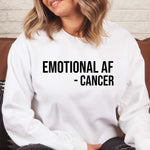 Load image into Gallery viewer, Emotional AF Sweater, Cancer Sweater, Zodiac Sign Gift, Crewneck Sweatshirt, Funny Sweater, Cancer Sweatshirt, Birthday Gift for Her, Astrology Sweater
