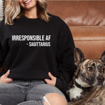 Load image into Gallery viewer, Irresponsible AF Sweater, Sagittarius Sweater, Zodiac Sign Gift, Crewneck Sweatshirt, Funny Sweater, Sagittarius Sweatshirt, Astrology Gift
