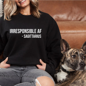 Irresponsible AF Sweater, Sagittarius Sweater, Zodiac Sign Gift, Crewneck Sweatshirt, Funny Sweater, Sagittarius Sweatshirt, Astrology Gift