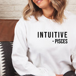 Load image into Gallery viewer, Pisces Sweater, Intuitive Sweater, Zodiac Sign, Crewneck Sweatshirt, Funny Sweater, Pisces Sweatshirt, Astrology Sweater, Birthday Gift
