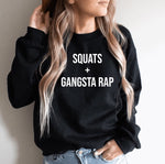 Load image into Gallery viewer, Gym Sweatshirt, Lifting Sweatshirt, Workout Sweater, Gym Gift, Crewneck Sweatshirt, Women&#39;s Gym Sweatshirt, Squats and Gangsta Rap Sweater
