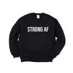 Load image into Gallery viewer, Gym Sweatshirt, Lifting Sweatshirt, Workout Sweater, Gym Gift, Crewneck Sweatshirt, Women&#39;s Gym Sweatshirt, Strong AF Sweater, Workout Gift
