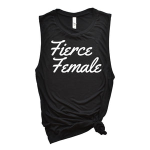 Fierce Female Tank Top, Women's Fitness Shirt, Gift for Her, Workout Muscle Tank Top, Feminist Tank, Feminism Shirt, Female Empowerment Tank